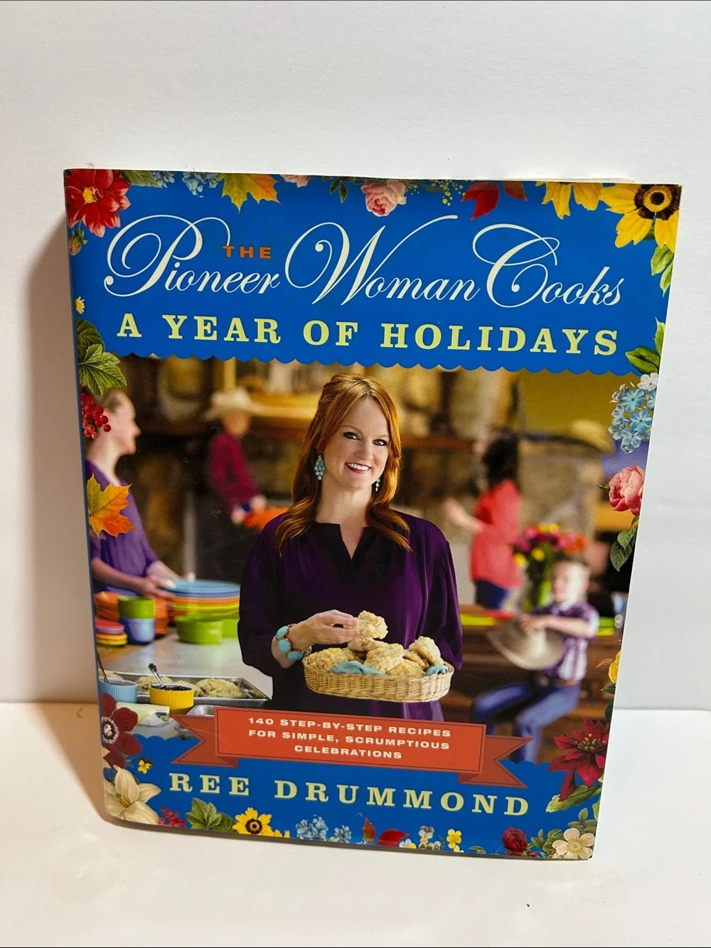 The Pioneer Woman A Year of Holidays Cookbook - Hardcover